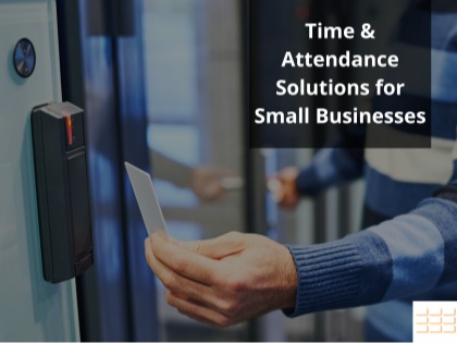 Time and Attendance Solution for Small Businesses